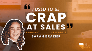 Sarah Brazier - used to be crap at sales